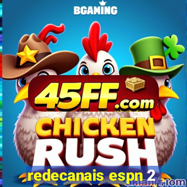redecanais espn 2